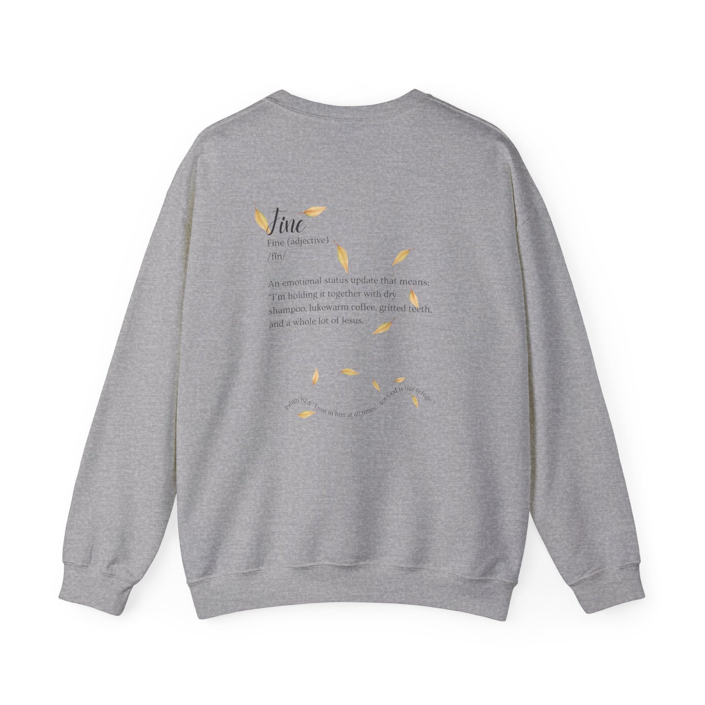 I'm Fine, It's Fine, Everything's Fine - Fall Retreat 2025 - Black Font Sweatshirt w/ Leaves