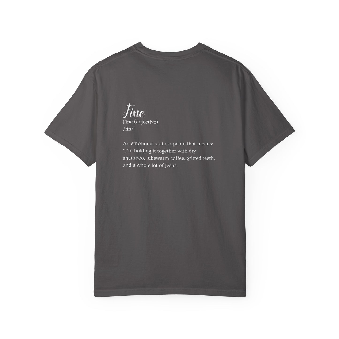 I'm Fine. It's Fine. Everything's Fine. - 2025 Fall Retreat Basic White Font T-shirt